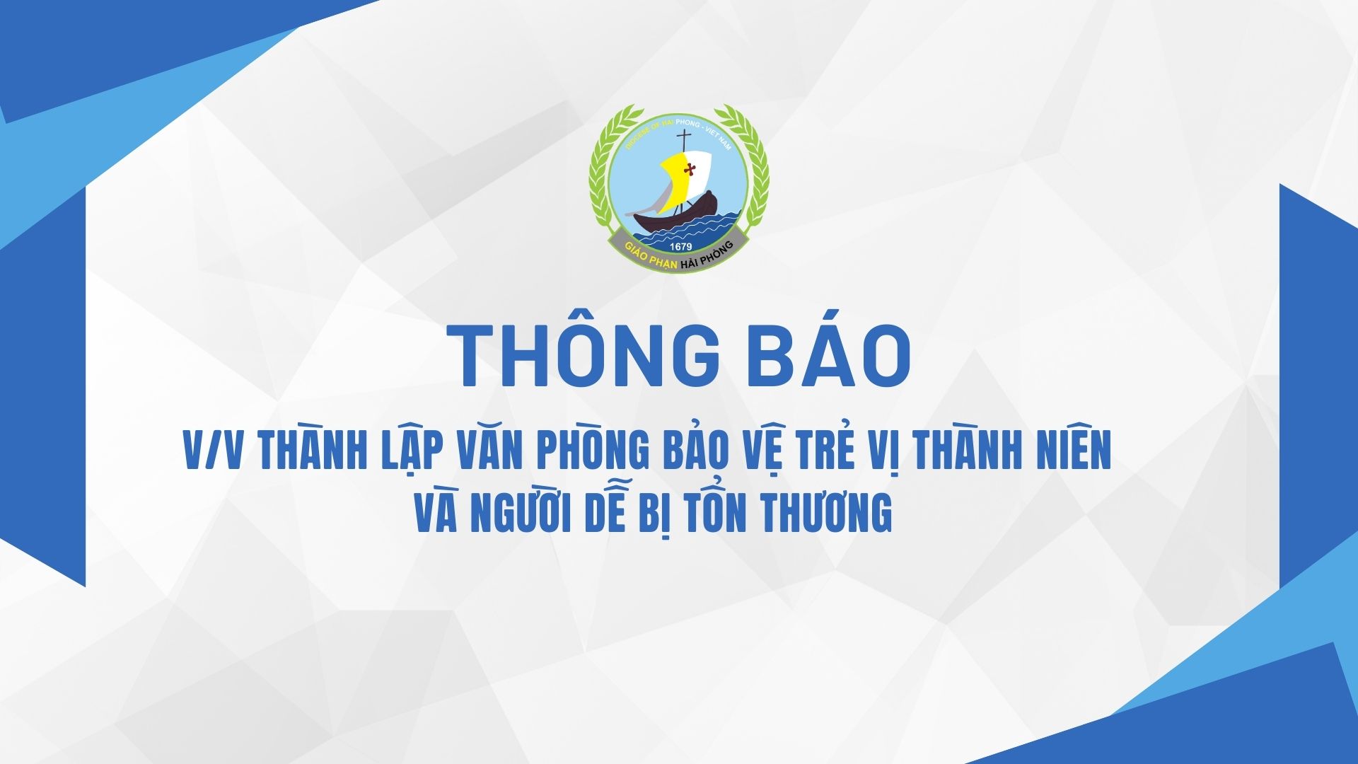 Thông báo về việc thành lập Văn phòng bảo vệ trẻ vị thành niên và người dễ bị tổn thương